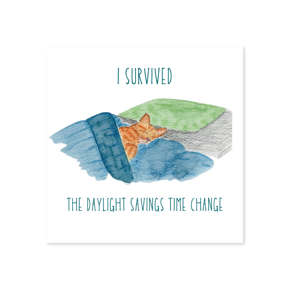 I Survived the Daylight Savings Time Change Sticker