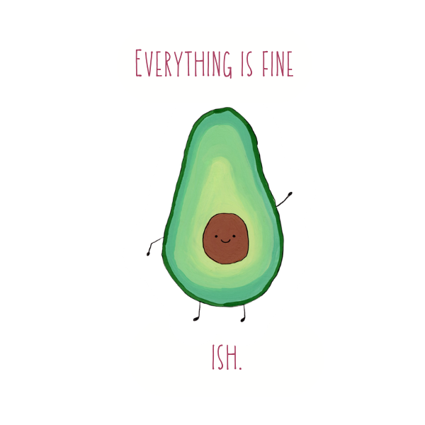 Everything Is Fine Avocado Vinyl Sticker