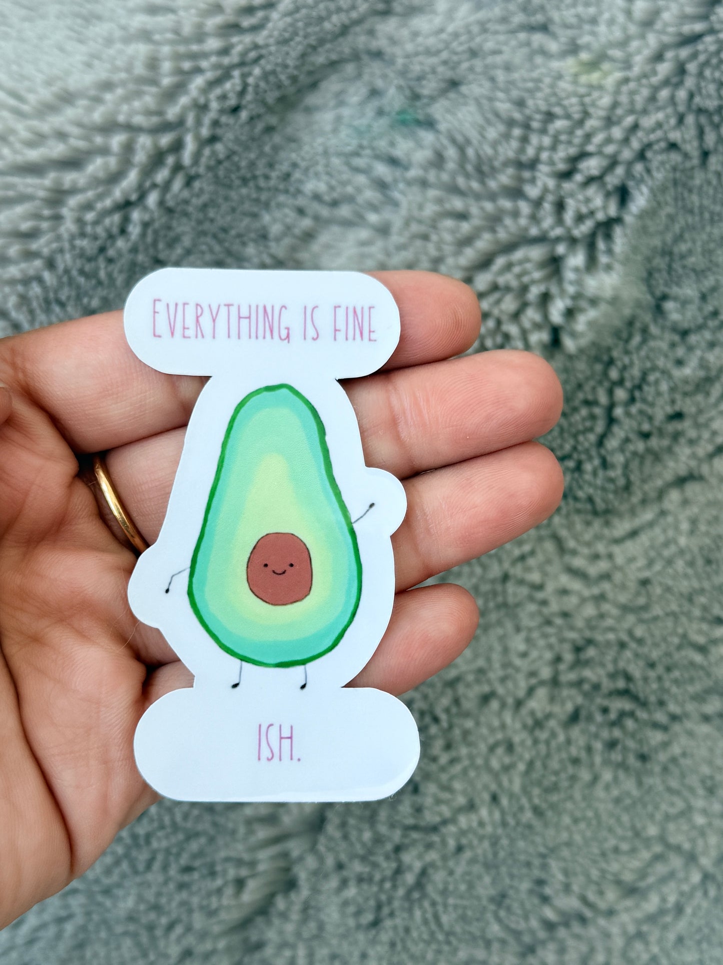Everything Is Fine Avocado Vinyl Sticker