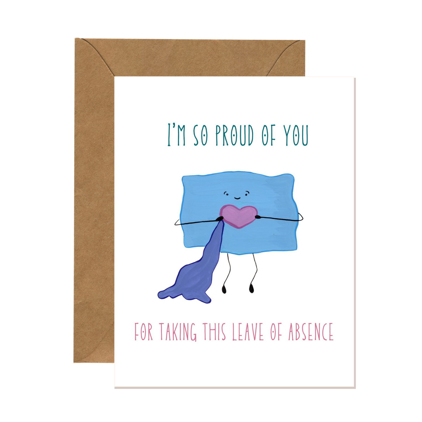 Proud of You Leave of Absence Card