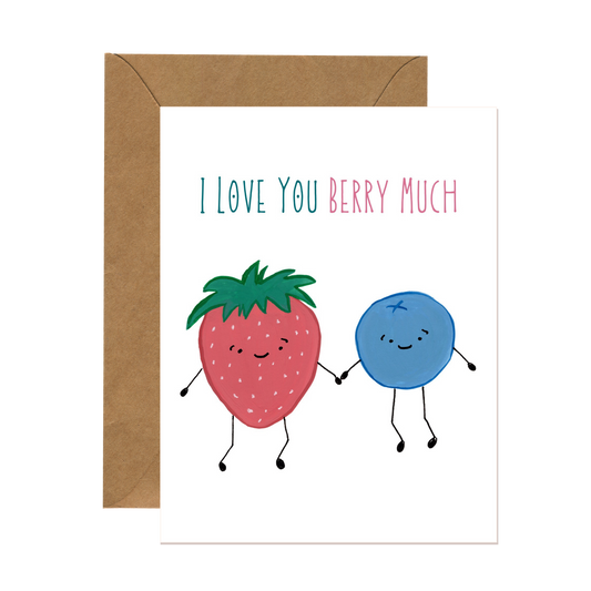 Whimsical greeting card for a friend that says "I love you berry much" featuring two hand-painted berries smiling and holding hands
