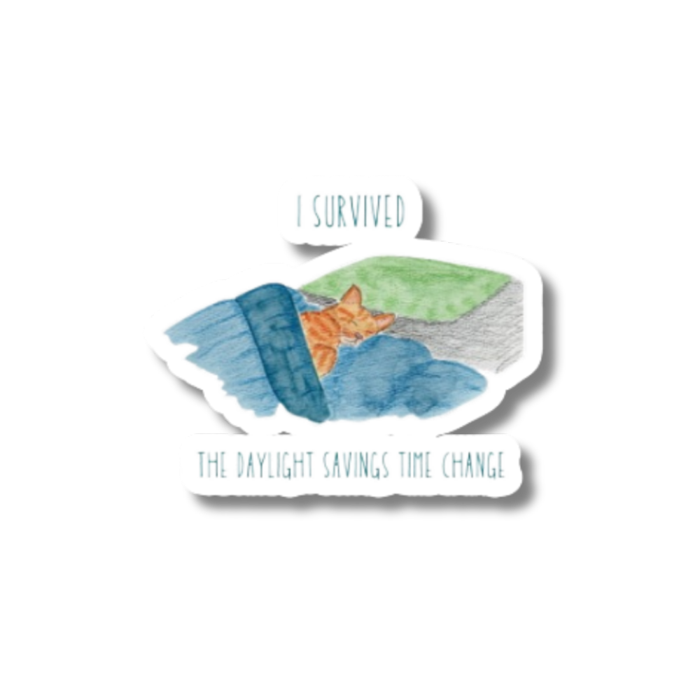I Survived the Daylight Savings Time Change Sticker