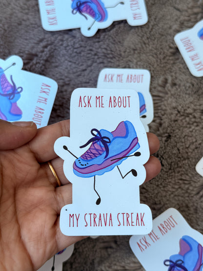 Ask Me About My Strava Streak Sticker