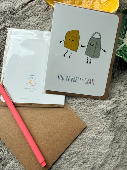 You're Pretty Grate Card