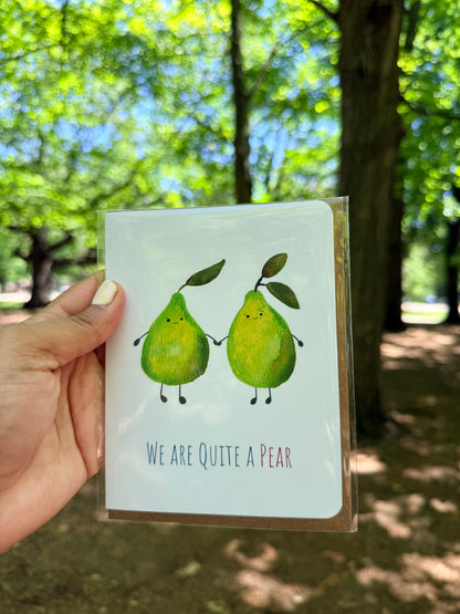 We're Quite a Pear Card