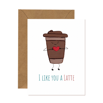 I Like You a Latte Card
