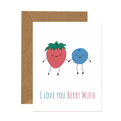 I Love You Berry Much Card